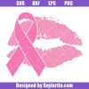 Lips-with-cancer-ribbons-svg_-breast-cancer-survivor-svg_-cancer-svg.jpg