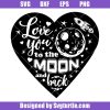 Love-you-to-the-moon-and-back-svg_-love-sayings-svg_-love-quote-svg.jpg