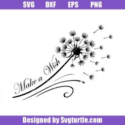 Make-a-wish-with-dandelion-svg_-inspirational-wish-svg_-dandelion-svg_-motivational-svg.jpg
