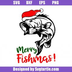 Merry Fishmas Svg, Funny Christmas Svg, Holiday Christmas Gift