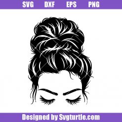 Messy Bun with Lashes Svg, Messy Bun Face Svg, Lashes and Brows Beauty Svg