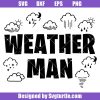 Meteorologist-svg_-weather-man-svg_-rain-cloud-svg_-funny-weather-svg.jpg