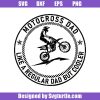 Motocross-dad-svg_-dirt-bike-svg_-motocross-svg_-father-gift.jpg