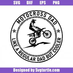 Motocross Dad Svg, Dirt Bike Svg, Motocross Svg, Father gift