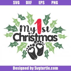 My First Christmas Svg, Baby Christmas Svg, Baby Svg, Funny Cute Svg