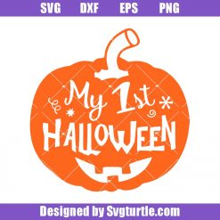My First Halloween Svg, First Halloween Svg, Pumpkin Halloween Svg