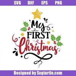 My first Christmas Svg, Baby Christmas Svg, Funny Cute quote Svg