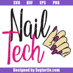 Nail Tech For women Svg, Nail Tech Svg, Nails Salon Svg, Nails Svg
