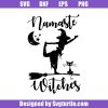 Namaste-witches-halloween-svg_-witch-yoga-svg_-witch-sisters-svg.jpg