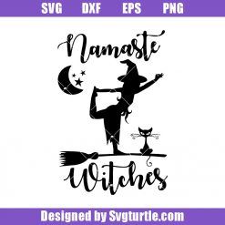 Namaste Witches Halloween Svg, Witch Yoga Svg, Witch Sisters Svg