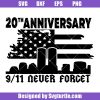 Never-forget-911-20th-anniversary-svg_-patriot-day-2021-svg_-american-flag-svg.jpg