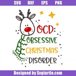 OCD Obsessive Christmas Disorder Svg, Christmas Quote Svg, Christmas Svg