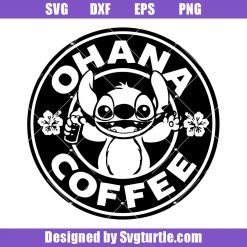 Ohana Coffee Starbucks Cup Svg, Coffee Logo Svg, Stitch Svg, Ohana Svg