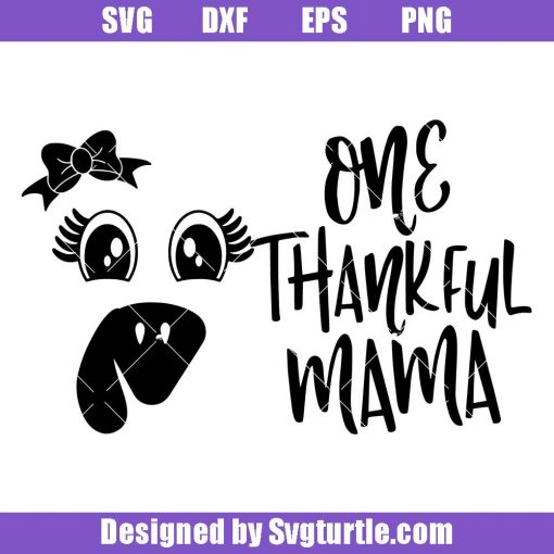 One-thankful-mama-svg_-blessed-mama-svg_-turkey-face-with-bow-svg.jpg