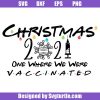 One-where-we-were-vaccinated-svg_-christmas-vaccinated-2021-svg.jpg