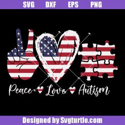 Peace Love Autism America Flag Svg, Autism America Flag Svg, Peace Love Autism Svg, Autism Svg, Autism Awareness Svg, Autism Puzzle Svg, Cut Files, File For Cricut & Silhouette