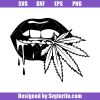 Pouty-lips-drippy-lips-svg_-stoner-lips-svg_-cannabis-lips-svg.jpg