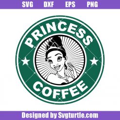 Princess Tiana Coffee Svg, Princess Tiana Disney Svg, Princess And Frog Svg