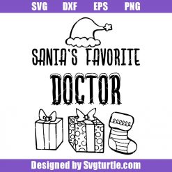 Santa's Favorite Doctor Svg, Doctor Christmas Svg, Doctors Gift