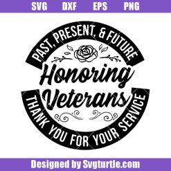 Sincerely Thank You To The Veterans Svg, Honoring Veteran Svg