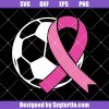 Soccer-tackle-breast-cancer-svg_-tackle-cancer-svg_-pink-ribbon-svg.jpg