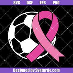 Soccer Tackle Breast Cancer Svg, Tackle cancer Svg, Pink Ribbon Svg