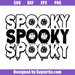 Spooky Drip Svg, Witch Spooky Funny Svg, Spooky Halloween Svg