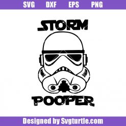 Storm Pooper Star War Svg, Storm Trooper Svg, Funny Baby Svg, Star Wars Svg