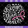 Stronger-than-cancer-svg_-hope-cancer-svg_-fuck-cancer-svg_-cancer-svg.jpg