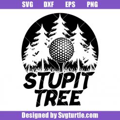 Stupit Tree Golf Svg, Golf Ball Svg, Golf Logo Svg, Golfer Svg