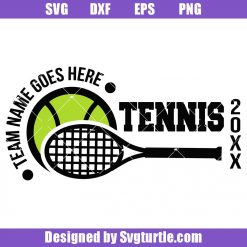 Tennis Team Custom Svg, Tennis Custom Svg, Tennis Racket Svg, Tennis Svg
