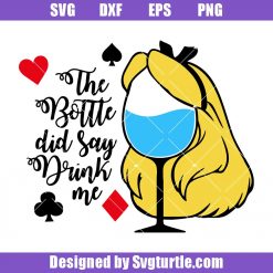 The Bottle Did Say Drink Me Svg, Disney Wine Glass Svg, Disney Alice Svg