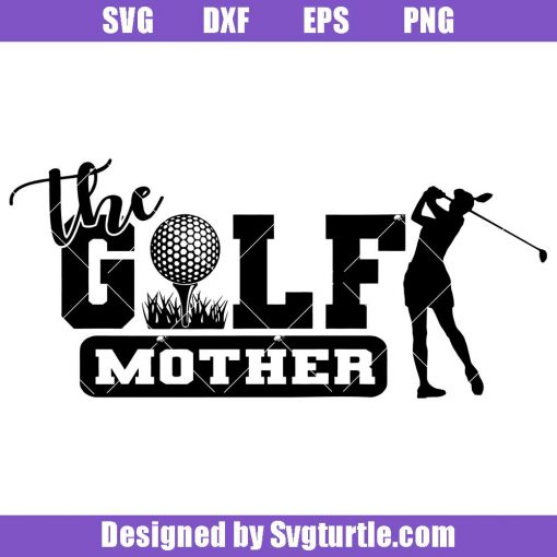 The-golf-mother-svg_-the-golf-mama-svg_-golf-girl-svg_-golf-svg.jpg
