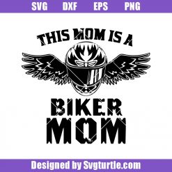 This-mom-is-a-biker-mom-svg_-biker-mom-svg_-best-mom-svg_-mom-motor-svg_-mom-svg_-mother-day-svg_-mom-life-svg_-mom-gift_-cut-files_-file-for-cricut-_-silhouette.jpg