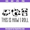 This-is-how-i-roll-panda-style-svg_-rolling-panda-svg_-funny-panda-svg.jpg
