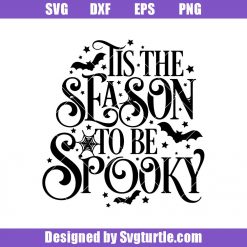 Tis The Season To Be Spooky Svg, Halloween Monster Svg, Halloween Svg