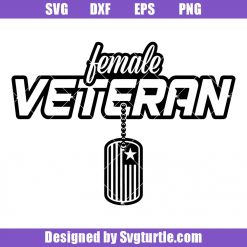 United States Female Veteran with Tag Svg, Female Military Veteran Gift
