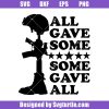 United-states-soldier-svg_-all-gave-some-some-gave-all-svg_-veteran-svg.jpg