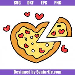 Valentines Day Pizza Slice Svg, Pizza Heart Svg, Pizza Lover Svg