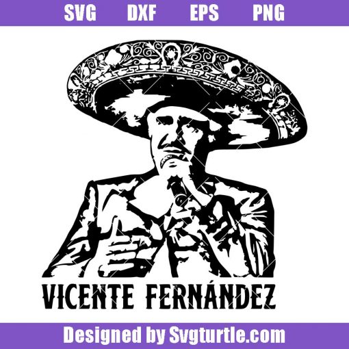 Vicente-fernandez-svg_-vicente-mexican-singer-svg_-famous-singer-svg.jpg