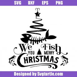 We Fish You A Merry Christmas Svg, Gift For Fishing Lovers Svg