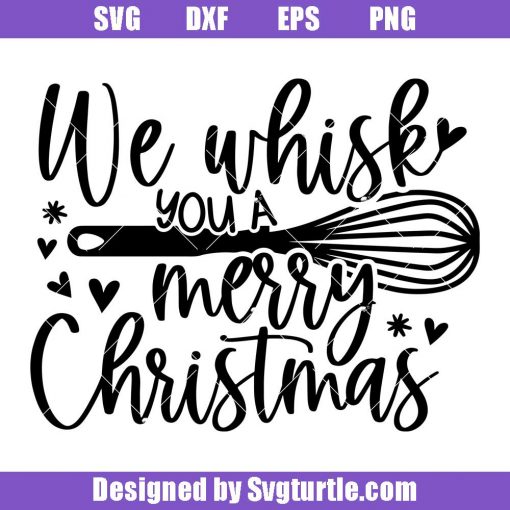 We-whisk-you-a-merry-christmas-svg_-christmas-apron-svg_-christmas-svg.jpg