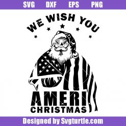 We Wish You A Merry Christmas Svg, Santa Flag Svg, Patriotic Xmas Svg