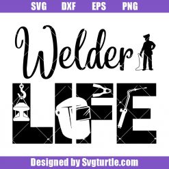 Welder-life-svg_-welder-torch-svg_-hand-holding-welder-torch-svg.jpg