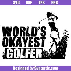 World_s-okayest-golfer-svg_-golf-artistic-svg_-tiger-woods-svg_-golf-svg.jpg