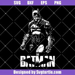 Batman Robert Pattison 2022 Svg, Batman Svg, Superhero Svg