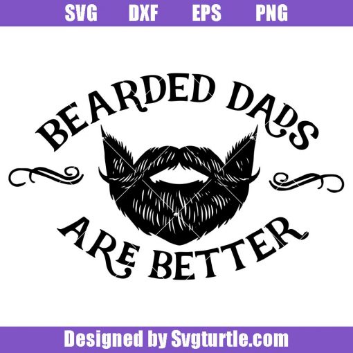 Bearded-dads-are-better-svg,-bearded-dad-svg,-daddy-svg