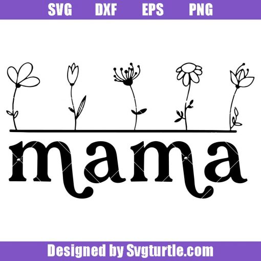Flower Mama Svg