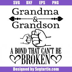 Grandma and Grandson A Bond That Can't Be Broken Svg, Nana Svg