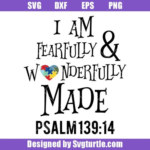 I-am-fearfully-and-wonderfully-made-svg,-autism-awareness-svg